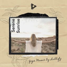 Serene Sunrise - Yoga Music by Lullify