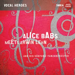 Alice Babs Meets Erwin Lehn & His Südfunk Tanzorchester - Alice Babs
