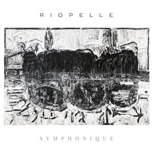 Riopelle symphonique - Serge Fiori