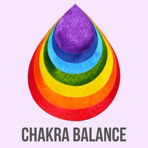 Chakra Balance - Meditation and Relaxation