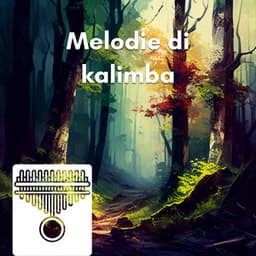 Melodie di kalimba e suoni della foresta serena - New Age Musica Zen