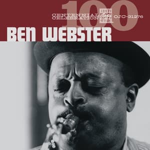 Centennial Celebration - Ben Webster