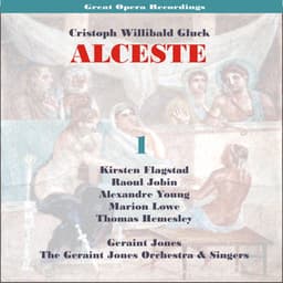 C.W.Gluck: Alceste  , Vol. 1 - Christoph Willibald Gluck