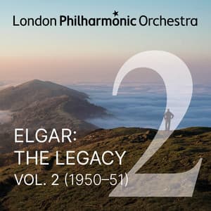 Elgar: The Legacy, Vol. 2 - Edward Elgar