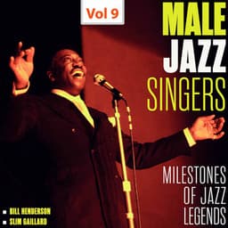 Milestones of Jazz Legends - Male Jazz Singers, Vol. 9 - Bill Henderson