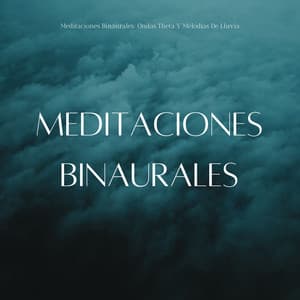 Meditaciones Binaurales: Ondas Theta Y Melodías De Lluvia - Aumento del sexo y la intimidad - Meditación Binaural Beat