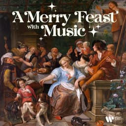 A Merry Feast with Music - Wolfgang Amadeus Mozart