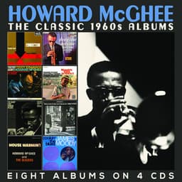 The Classic 1960s Albums - Howard McGhee