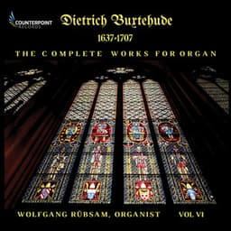 Buxtehude: Complete Works for Organ, Vol. 6 - Dietrich Buxtehude