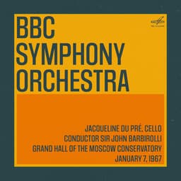 BBC Symphony Orchestra in Moscow: Sir John Barbirolli, Jacqueline du Pré. January 7, 1967 - Sir John Barbirolli