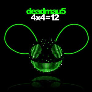 4x4=12 - deadmau5