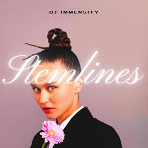 Stemlines: Dressed for the Drop - DJ Immensity