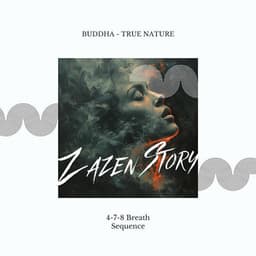 Buddha - True Nature - Zazen Story