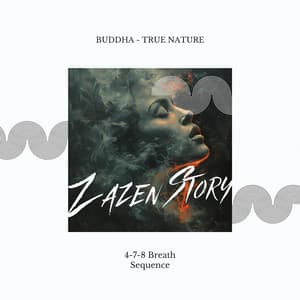 Buddha - True Nature - Zazen Story