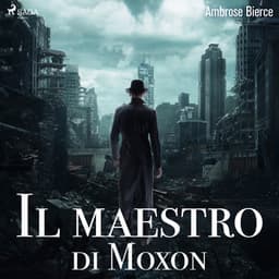 Il maestro di Moxon - Ambrose Bierce