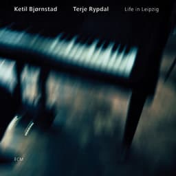 Life In Leipzig - Ketil Bjørnstad