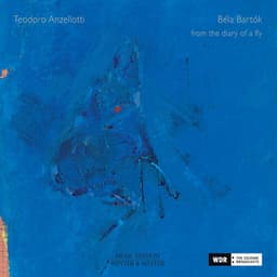 Bartók: From the Diary of a Fly - Béla Bartók