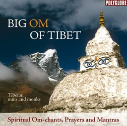 Big Om of Tibet - Tibetan Monks