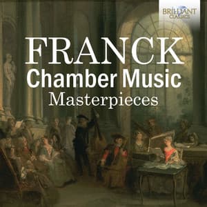 Franck: Chamber Music Masterpieces - Kristóf Baráti