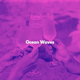 Ocean Waves - Bossa Nova Playlist for Dining