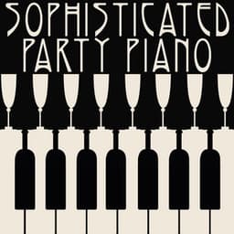 Sophisticated Party Piano - Fou Ts'ong