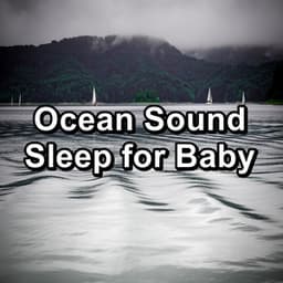 Ocean Sound Sleep for Baby - Ocean Waves Sleep Aid
