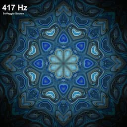 417 Hz Facilitating Change and Undoing Situations Meditation Music - Solfeggio Source