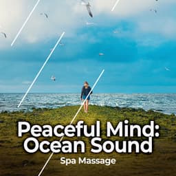 Peaceful Mind: Ocean Sound - Spa Massage