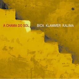 A Chama Do Sol - Carlos Bica