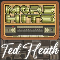 More Hits of Ted Heath - Ted Heath