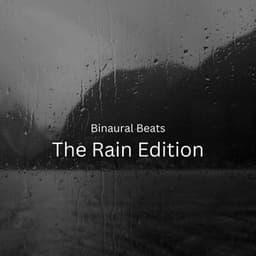 Binaural Beats: The Rain Edition - Binaural Beats Work Music