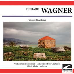 Wagner: Famous Overtures - Richard Wagner