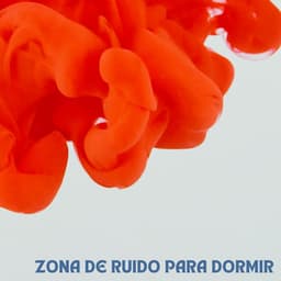 Zona De Ruido Para Dormir - Dulces Sueños