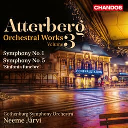Atterberg: Symphony No. 1 & Symphony No. 5 - Kurt Atterberg