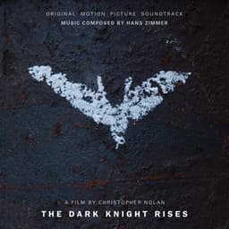 The Dark Knight Rises - Hans Zimmer