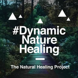 #Dynamic Nature Healing - The Natural Healing Project