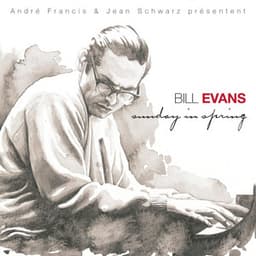 Sunday in Spring - Bill Evans