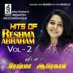 Hits of Reshma Abraham, Vol. 2 - Rohith Abraham