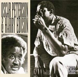 Oscar Peterson & Harry Edison - Oscar Peterson