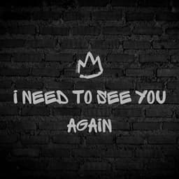 I Need To See You Again - Yasuo Beats