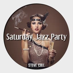 Saturday Jazz Party - Steve Coll