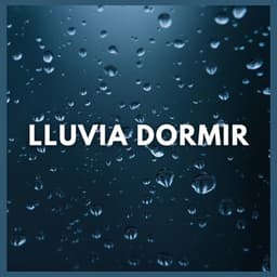 Lluvia Dormir - Sonidos de lluvia y ruido de fondo