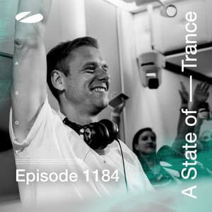 ASOT 1184 - A State of Trance Episode 1184 - Armin van Buuren ASOT Radio