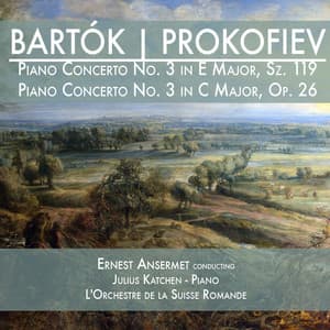 Bartók: Piano Concerto No. 3 in E Major, Sz. 119 & Prokofiev: Piano Concerto No. 3 in C Major, Op. 26 - Ernest Ansermet