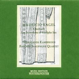 Chorbuch/Les Inventions d'Adolphe Sax - Mauricio Kagel