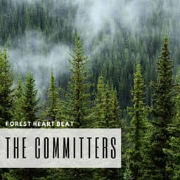 Forest Heart Beat - The Committers