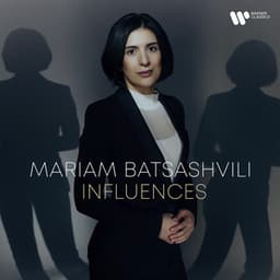 Influences - Mariam Batsashvili