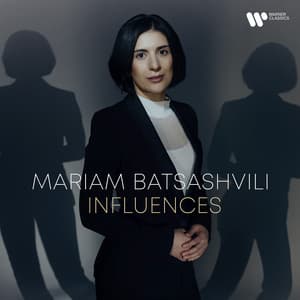 Influences - Mariam Batsashvili