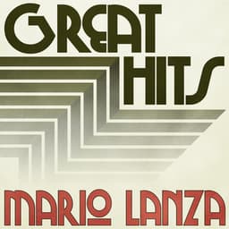 Great Hits of Mario Lanza - Mario Lanza