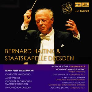 Bernard Haitink & Staatskapelle Dresden - Staatskapelle Dresden